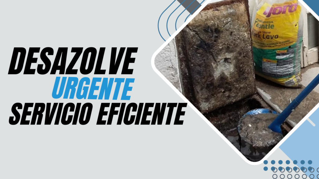 Desazolve urgente de drenajes Ciudad de México