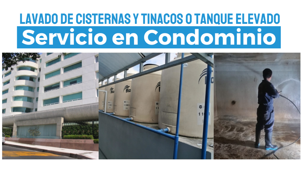 Lavado de Cisternas y Tinacos o Tanque Elevado en Condominios.