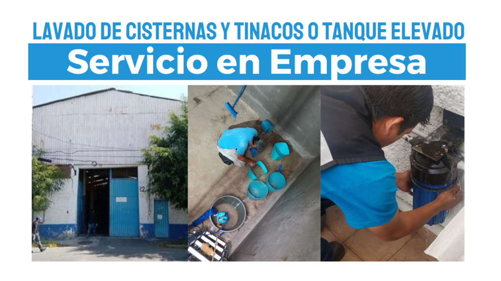 Lavado de Cisternas y Tinacos o Tanque Elevado en Empresa o Negocio.